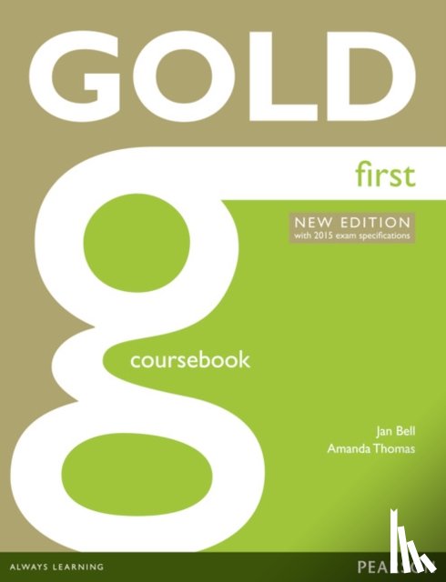 Jan Bell, Amanda Thomas - Gold First New Edition Coursebook