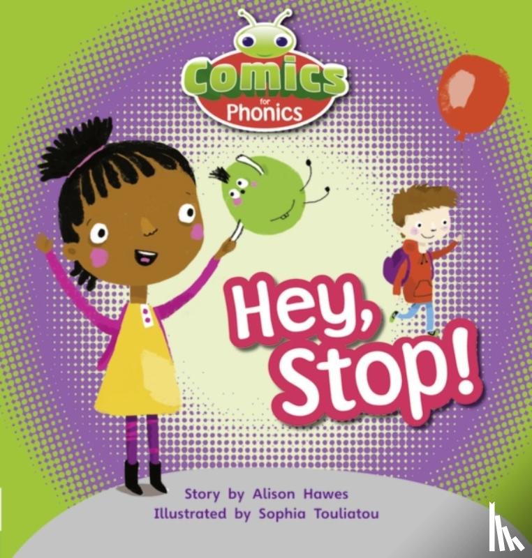 Hawes, Alison - Bug Club Comics for Phonics Reception Phase 1 Set 00 Hey, Stop