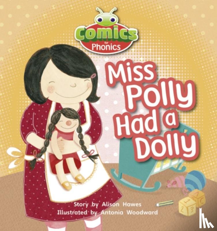 Hawes, Alison - Bug Club Comics for Phonics Reception Phase 1 Set 00 Miss Polly Had A Dolly
