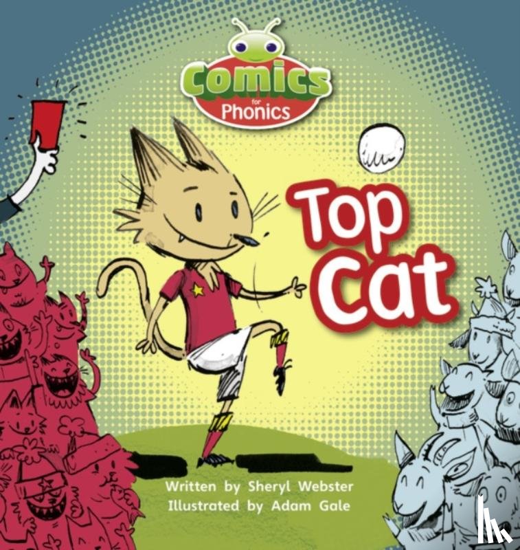 Webster, Sheryl - Bug Club Phonics Comics for Phonics Reception Phase 2 Set 04 Top Cat