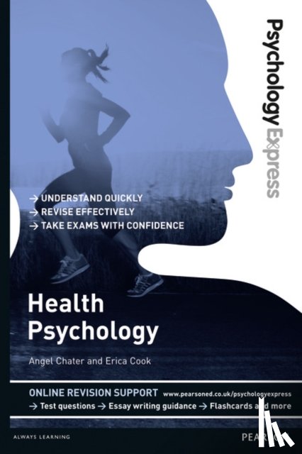 Chater, Angel, Cook, Erica - Psychology Express: Health Psychology