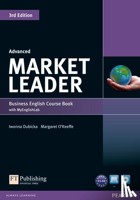 Cotton, David, Falvey, David, Kent, Simon - Market Leader 3rd Edition Advanced Coursebook with DVD-ROM and MyEnglishLab Access Code Pack
