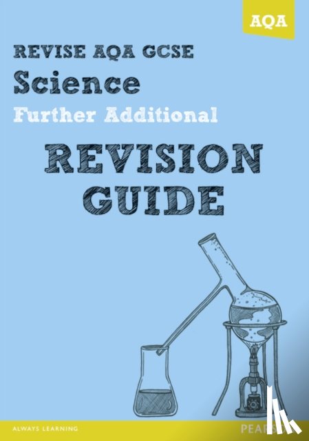 Saunders, Nigel, Kearsey, Susan, Ellis, Peter - REVISE AQA: GCSE Further Additional Science A Revision Guide