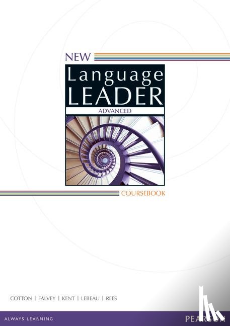 Cotton, David, Falvey, David, Kent, Simon, Lebeau, Ian - New Language Leader Advanced Coursebook