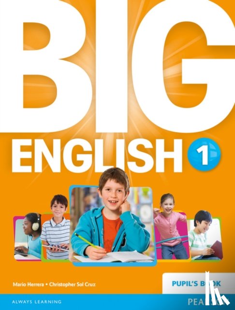 Herrera, Mario, Sol Cruz, Christopher, Cruz, Christopher - Big English 1 Pupils Book stand alone