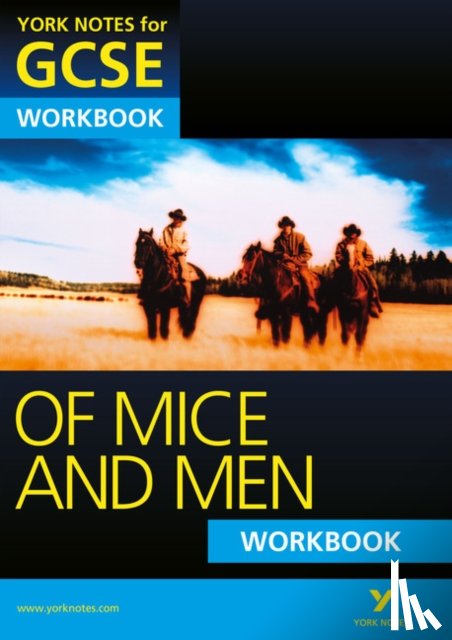 Gould, Mike - Of Mice and Men: York Notes for GCSE Workbook (Grades A*-G)