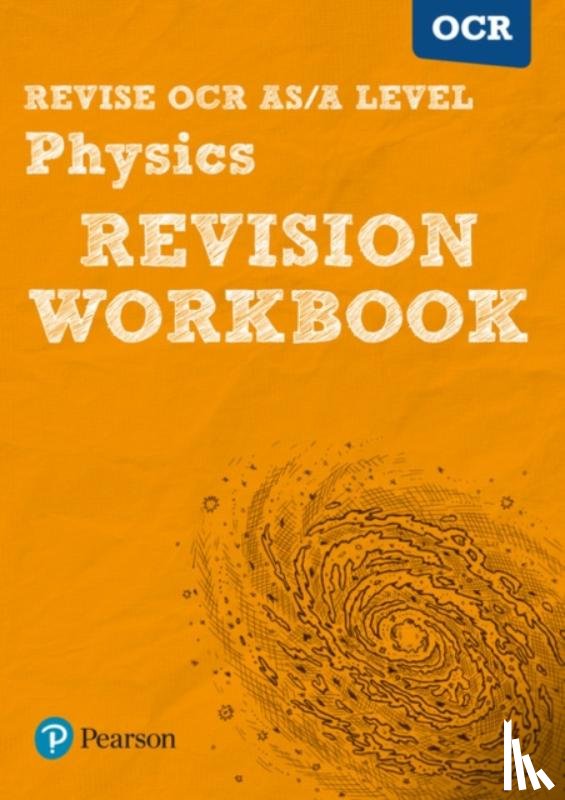 Adams, Steve, Balcombe, John - REVISE OCR AS/A LEVEL Physics: REVISION WORKBOOK - for 2025, 2026 exams