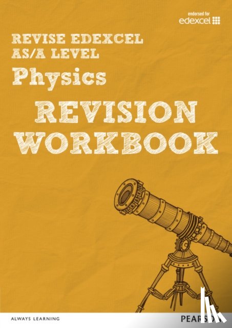 Adams, Steve, Balcombe, John - Revise Edexcel AS/A Level Physics Revision Workbook - for 2025, 2026 exams