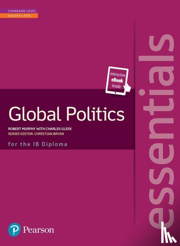 Gleek, Charles, Murphy, Robert - Pearson Baccalaureate Essentials: Global Politics print and ebook bundle