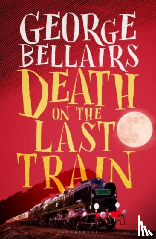 Bellairs, George - Death on the Last Train