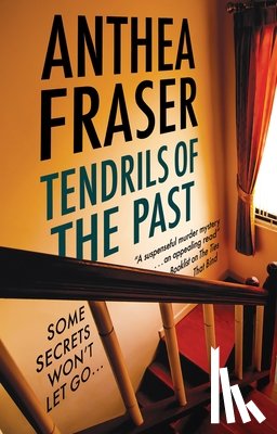 Fraser, Anthea - Tendrils of the Past