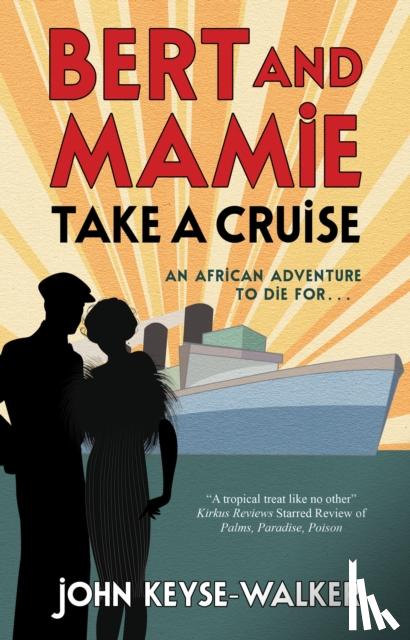 Keyse-Walker, John - Bert and Mamie Take a Cruise