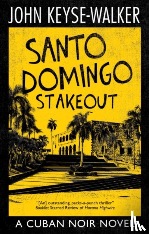 Keyse-Walker, John - Santo Domingo Stakeout