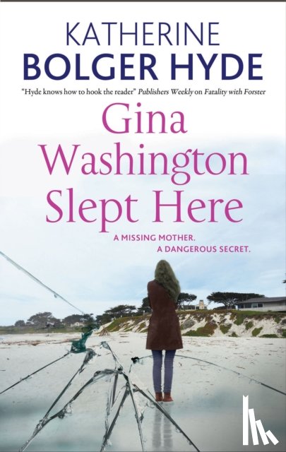 Hyde, Katherine Bolger - Gina Washington Slept Here