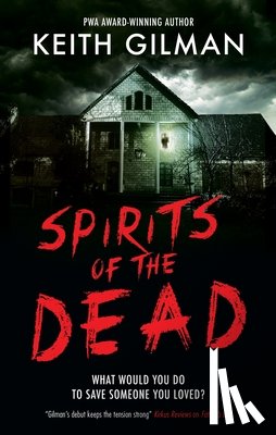 Gilman, Keith - Spirits of the Dead