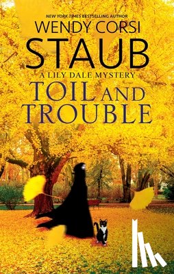 Staub, Wendy Corsi - Toil and Trouble
