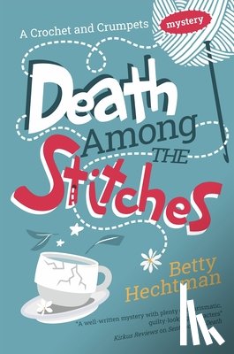 Hechtman, Betty - Death Among the Stitches
