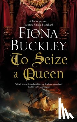 Buckley, Fiona - To Seize a Queen
