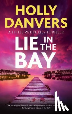 Danvers, Holly - Lie in the Bay