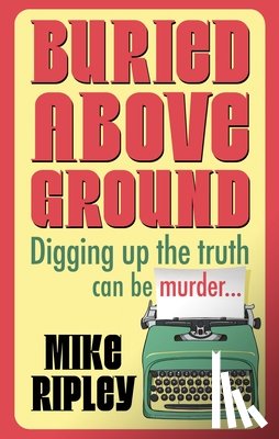 Ripley, Mike (Contributor) - Buried Above Ground