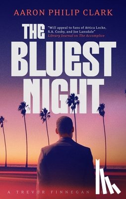 Clark, Aaron Philip - The Bluest Night