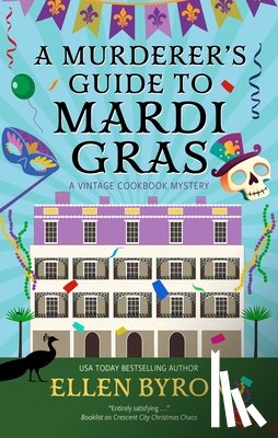 Byron, Ellen - A Murderer's Guide to Mardi Gras