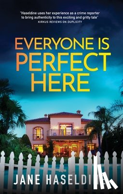 Haseldine, Jane - Everyone Is Perfect Here