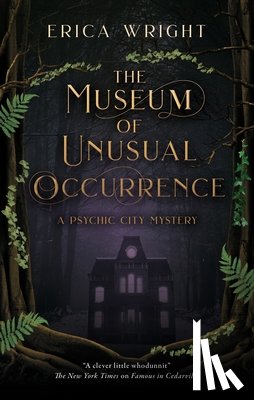 Wright, Erica - The Museum of Unusual Occurrence