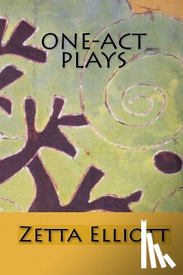 Elliott, Zetta - One-Act Plays