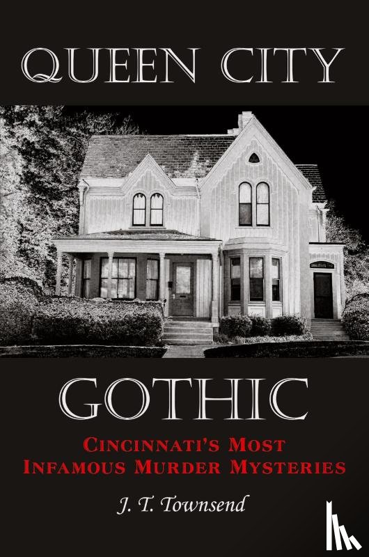 Townsend, J. T. - Queen City Gothic