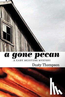 Thompson, Dusty - A Gone Pecan