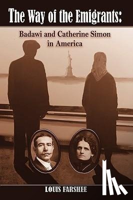 Farshee, Louis - The Way of the Emigrants