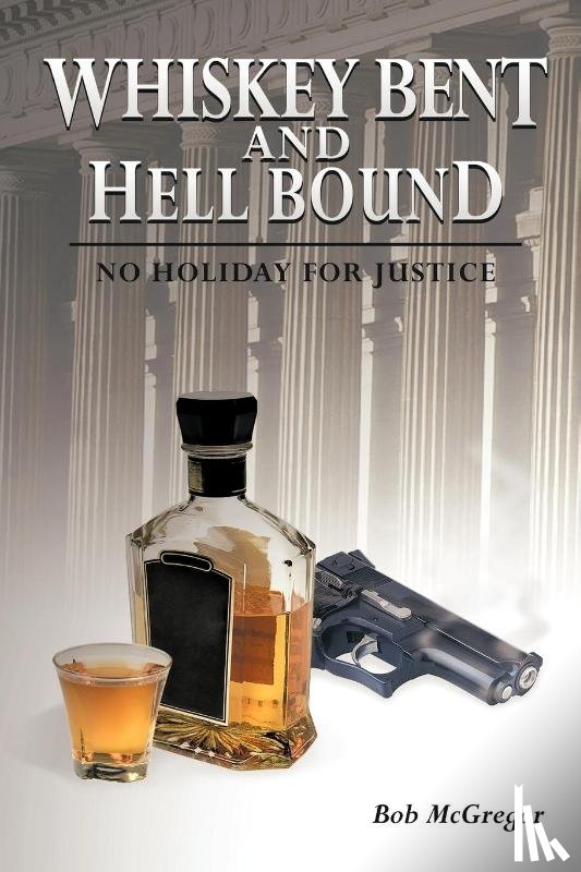 McGregor, Bob - Whiskey Bent and Hell Bound