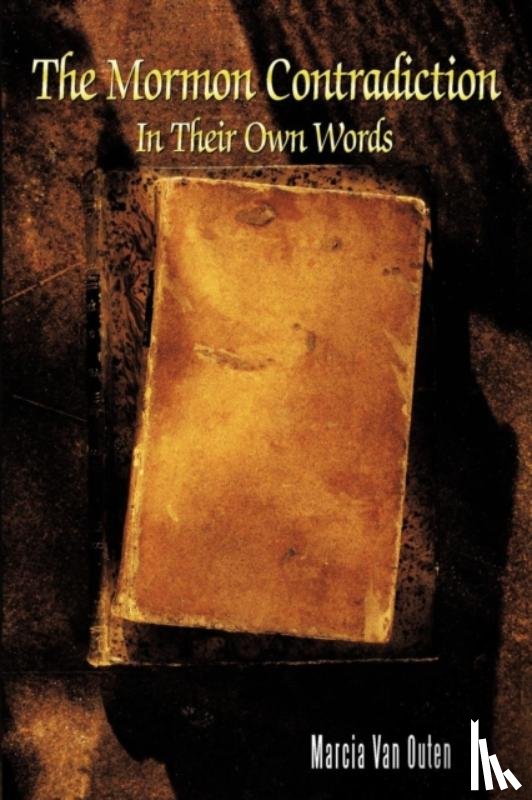 Van Outen, Marcia - The Mormon Contradiction