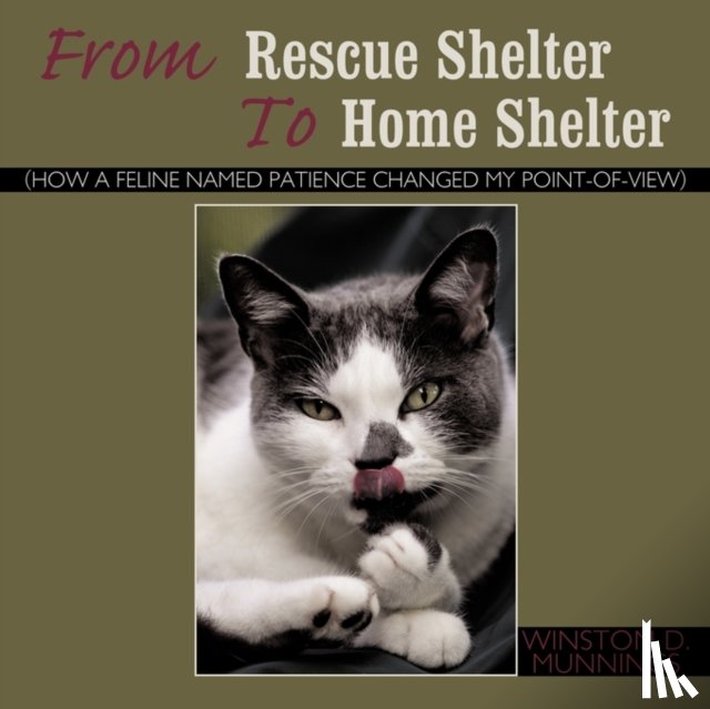 Munnings, Winston D. - From Rescue Shelter To Home Shelter