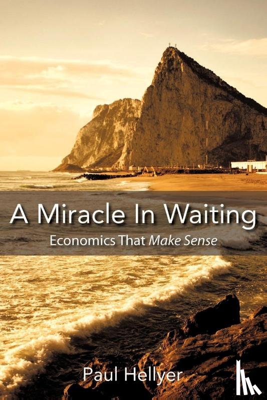 Hellyer, Paul - A Miracle in Waiting