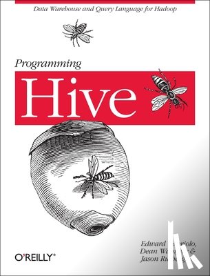 Capriolo, Edward, Wampler, Dean, Rutherglen, Jason - Capriolo, E: Programming Hive