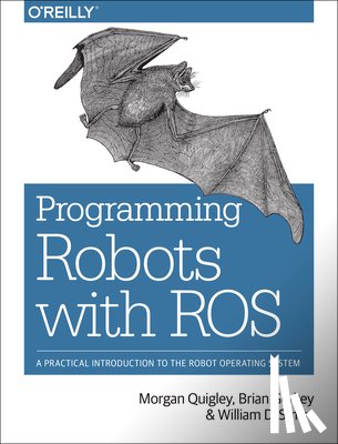 Quigley, Morgan - Programming Robots with ROS