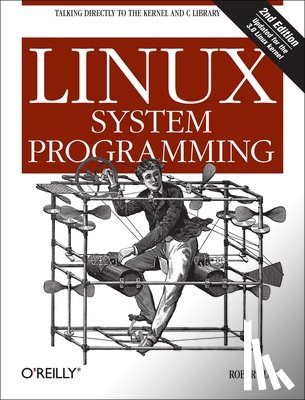 Love, Robert - Linux System Programming