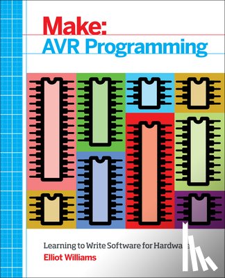 Williams, Elliot - Make: AVR Programming