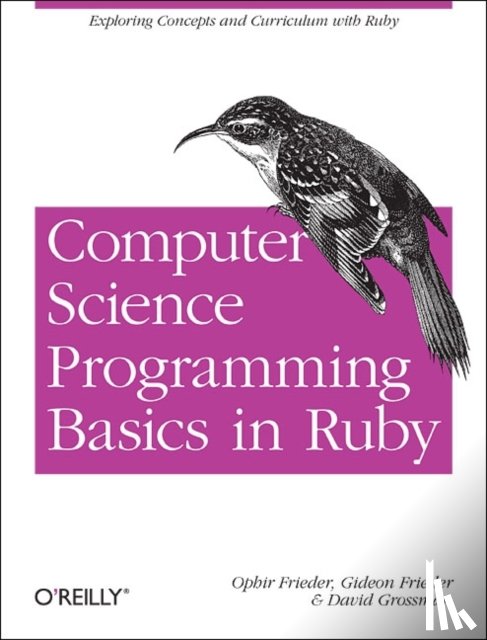 Frieder, Ophir - Computer Science Programming Basics with Ruby