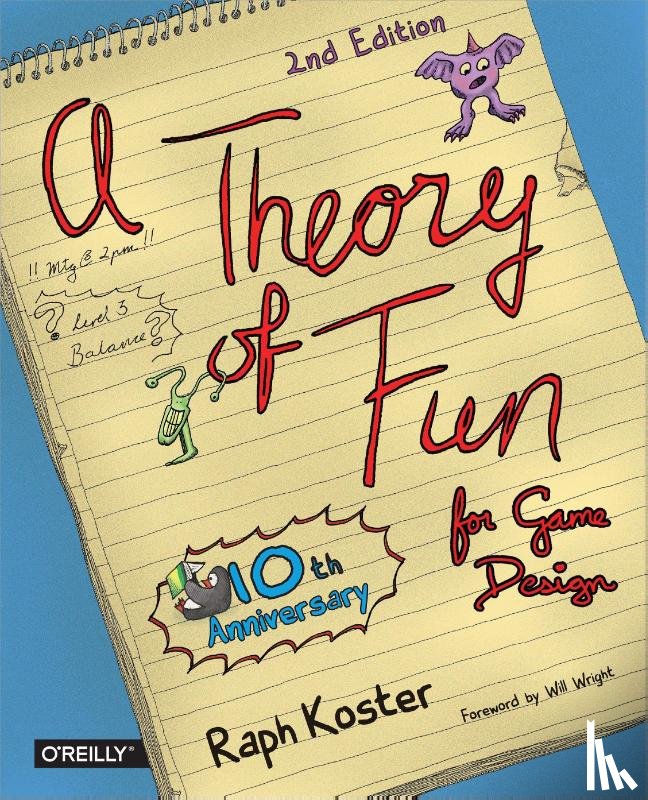 Koster, Raph - Theory of Fun for Game Design