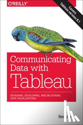 Jones, Ben - Communicating Data with Tableau