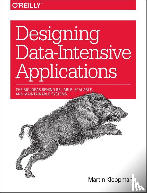 Kleppmann, Martin - Designing Data-Intensive Applications