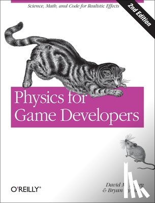 Bourg, David M - Physics for Game Developers 2e