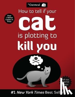 The Oatmeal, Inman, Matthew - How to Tell If Your Cat Is Plotting to Kill You