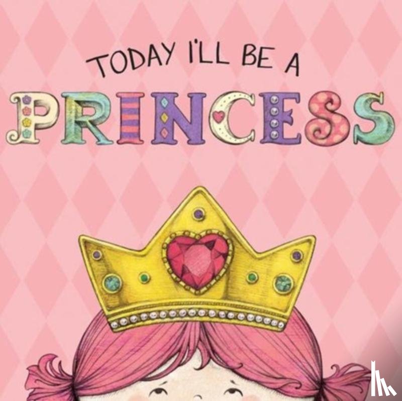 Paula Croyle, Heather Brown - Today I'll Be a Princess