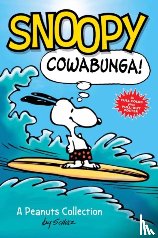 Schulz, Charles M. - Snoopy: Cowabunga!