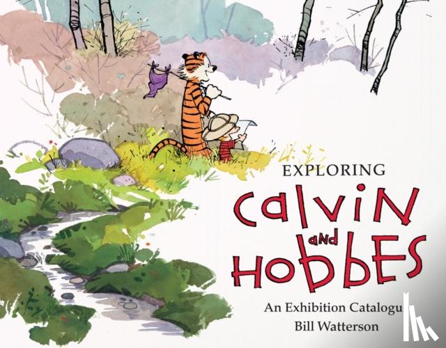 Watterson, Bill, Jenny, Robb - Exploring Calvin and Hobbes
