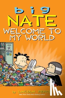 Peirce, Lincoln - Big Nate: Welcome to My World